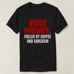 Nurse Midechtgenote T-shirt
