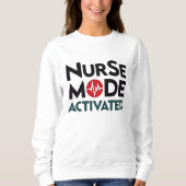 Nurse Mode geactiveerd Grappig Trui (Voorkant)