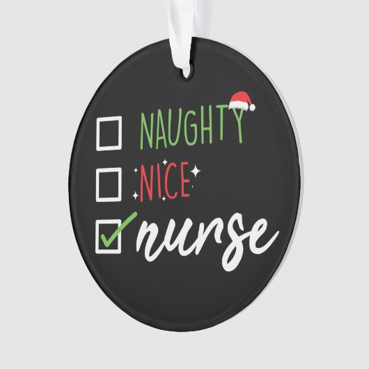 Nurse Naughty Nice Funny kerstkerstkerstkerstlijst Ornament (voorkant)
