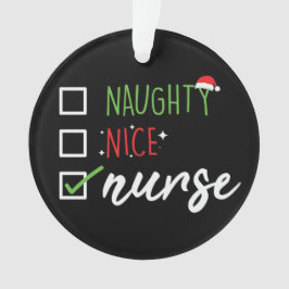 Nurse Naughty Nice Funny kerstkerstkerstkerstlijst Ornament
