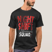 Nurse Night Shift Squad Nursing Appreciation RN CN T-shirt (Voorkant)