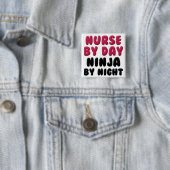 Nurse Ninja Cute Gezegde Vierkante Button 5,1 Cm (In situ)