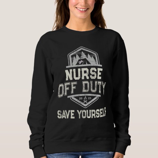 NURSE OFF DUTY Camping SAVE YOURSELF Summer Camp S Trui (Voorkant)