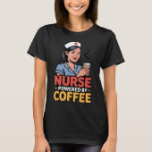 Nurse Powered by Coffee T-shirt (Voorkant)