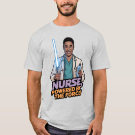 Nurse Powered by the Force T-shirt