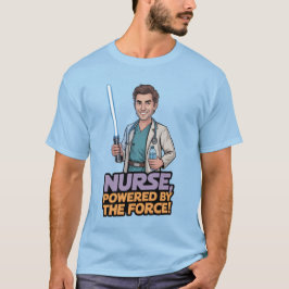 Nurse Powered by the Force T-shirt