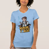 Nurse Powered by the Force  T-shirt (Voorkant)