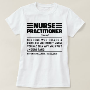 Nurse Practise Noun Medicine Worker Sarcasme T-shirt