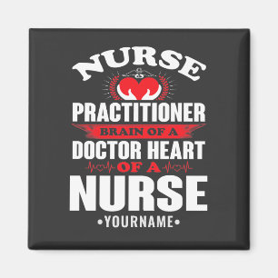 Nurse Practitioner Brains Of A Doctor Heart Of Magneet
