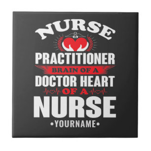 Nurse Practitioner Brains Of A Doctor Heart Of Tegeltje