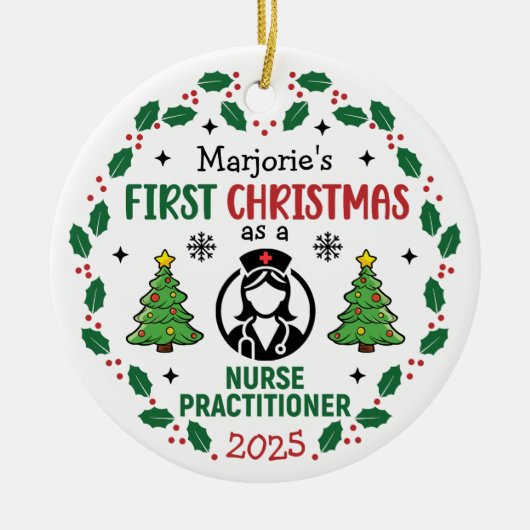 Nurse Practitioner Eerste Kerstdag Gepersonaliseer Keramisch Ornament (Voorkant)