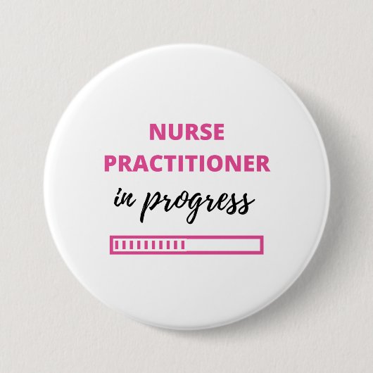 Nurse Practitioner In Progress 2 Ronde Button 7,6 Cm (Voorkant)
