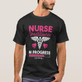 Nurse Practitioner In Progress Np Nursing Student  T-shirt (Voorkant)