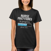 Nurse Practitioner in Work Nursing School T-shirt (Voorkant)