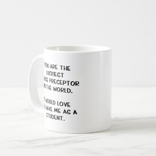 Nurse Preceptor Funny Gift Coffee Mug Koffiemok (Voorkant links)