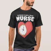 NURSE - PURPOSE EVERY SHIFT T-SHIRT (Voorkant)