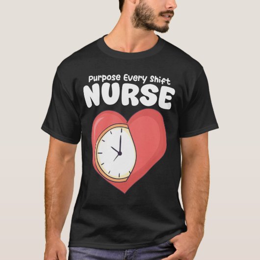 NURSE - PURPOSE EVERY SHIFT T-SHIRT (Voorkant)