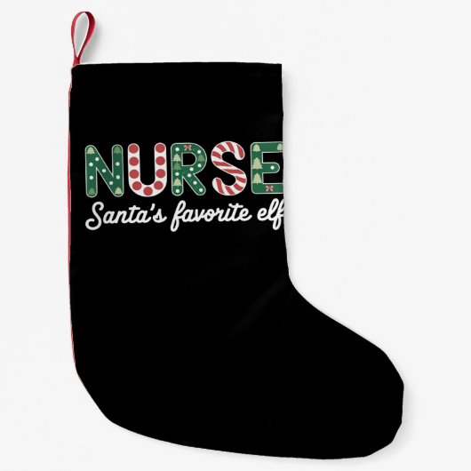 Nurse Santa's favoriete Elf Life Nurse Day-geschen Kleine Kerstsok (Voorkant)