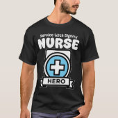 NURSE - SERVICE WITH DIGNITY T-SHIRT (Voorkant)
