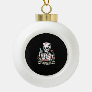 Nurse Skeleton Joke Humor Halloween Essential T-SH Keramische Bal Ornament