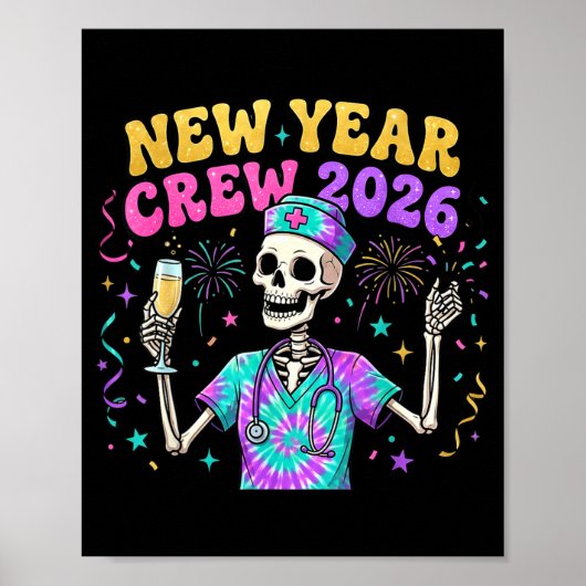 Nurse Skeleton New Year Crew 2026 Funny Er Icu Eve Poster (Voorkant)