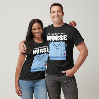 NURSE - STRENGTH BEYOND SCRUBS T-SHIRT