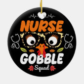 Nurse Turkey Gobble Squad Thanksgiving Nursing Keramisch Ornament (Achterkant)