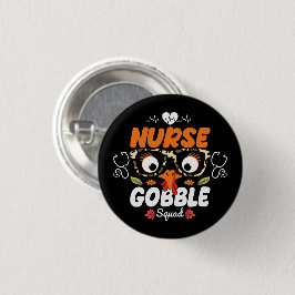 Nurse Turkey Gobble Squad Thanksgiving Nursing Ronde Button 3,2 Cm