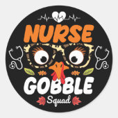 Nurse Turkey Gobble Squad Thanksgiving Nursing Ronde Sticker (Voorkant)