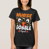 Nurse Turkey Gobble Squad Thanksgiving Nursing T-shirt (Voorkant)