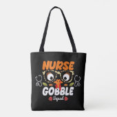 Nurse Turkey Gobble Squad Thanksgiving Nursing Tote Bag (Achterkant)