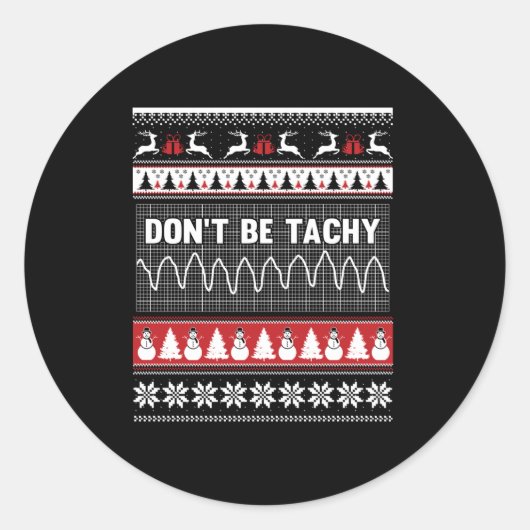 Nurse Ugly Christmas Sweater - Don't Be Tachy Long Ronde Sticker (Voorkant)