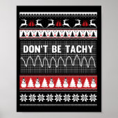 Nurse Ugly Christmas Sweater - Don't Be Tachy Swea Poster (Voorkant)