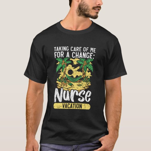 Nurse Vacation Nursing Off Duty Medicine Summer Ge T-shirt (Voorkant)