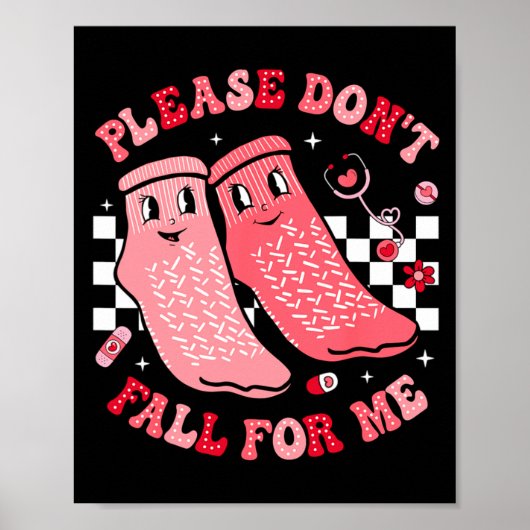 Nurse Valentine Non Slip Socks Please Dont Fall F Poster (Voorkant)