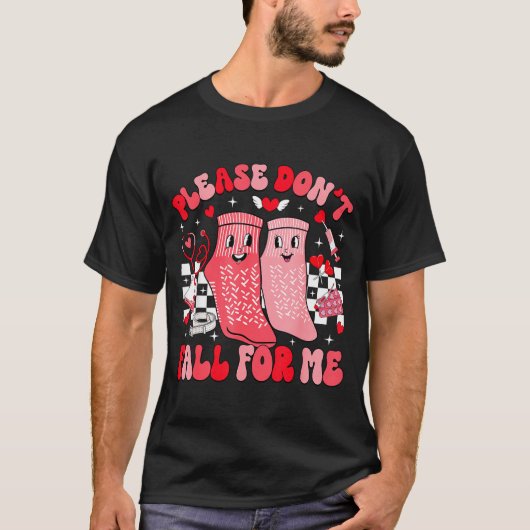 Nurse Valentines Day Non Slip Socks Please Don't F T-shirt (Voorkant)