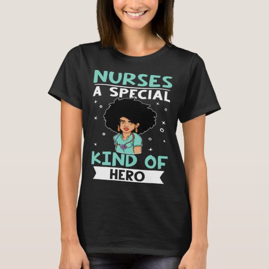 Nurses A Special Kind Of Hero T-shirt (Voorkant)