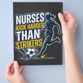Nurses Kick Harder Than Strikers Flyer (Hand)
