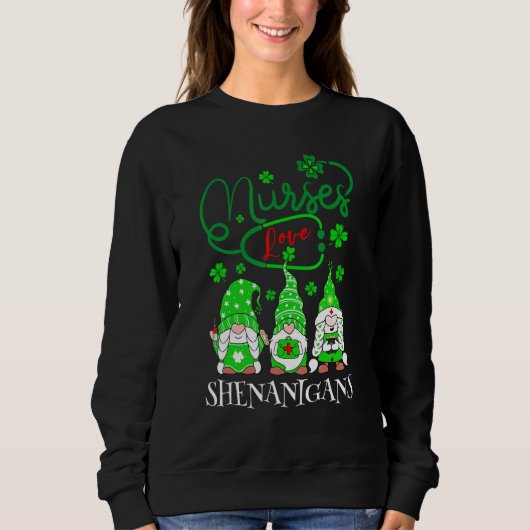 Nurses Love Shenanigans Funny Gnomes Nurse St Patr Trui (Voorkant)