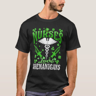 Nurses Love Shenanigans Funny St Patrick's Day Nur T-shirt