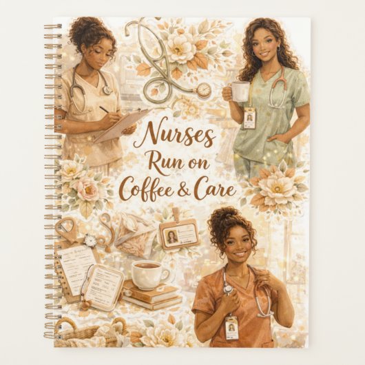 Nurses run on coffee and care planner (Voorkant)
