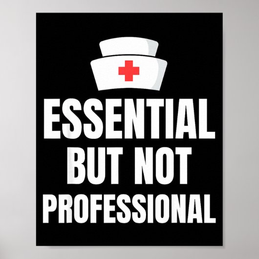 Nursing Degree - Essential But Not Professional Poster (Voorkant)