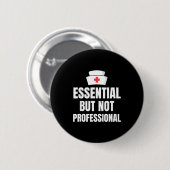 Nursing Degree - Essential But Not Professional  Ronde Button 5,7 Cm (Voorkant /achterkant)