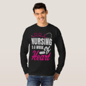 Nursing Is A Work Of Heart Nurse Nurses Student T-shirt (Voorkant volledig)