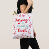 Nursing is a Work of Heart Tote Bag (Dichtbij)