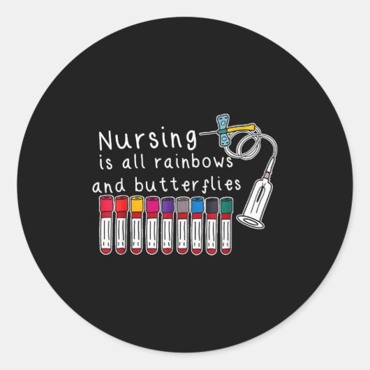 Nursing Is All Rainbows And Butterflies Nurse Funn Ronde Sticker (Voorkant)