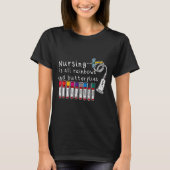 Nursing Is All Rainbows And Butterflies Nurse Funn T-shirt (Voorkant)