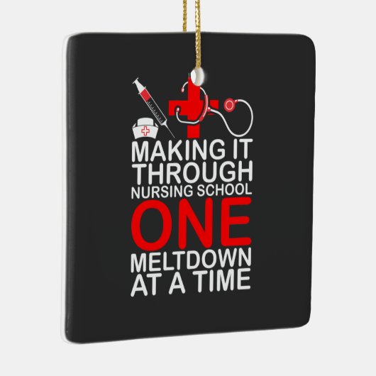 Nursing Life | Making It Through Nursing School Keramisch Ornament (Rechts)