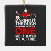 Nursing Life | Making It Through Nursing School Keramisch Ornament (Voorkant)