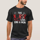 Nursing Mom Nursing Mama Nursing Practitioner Nurs T-shirt (Voorkant)